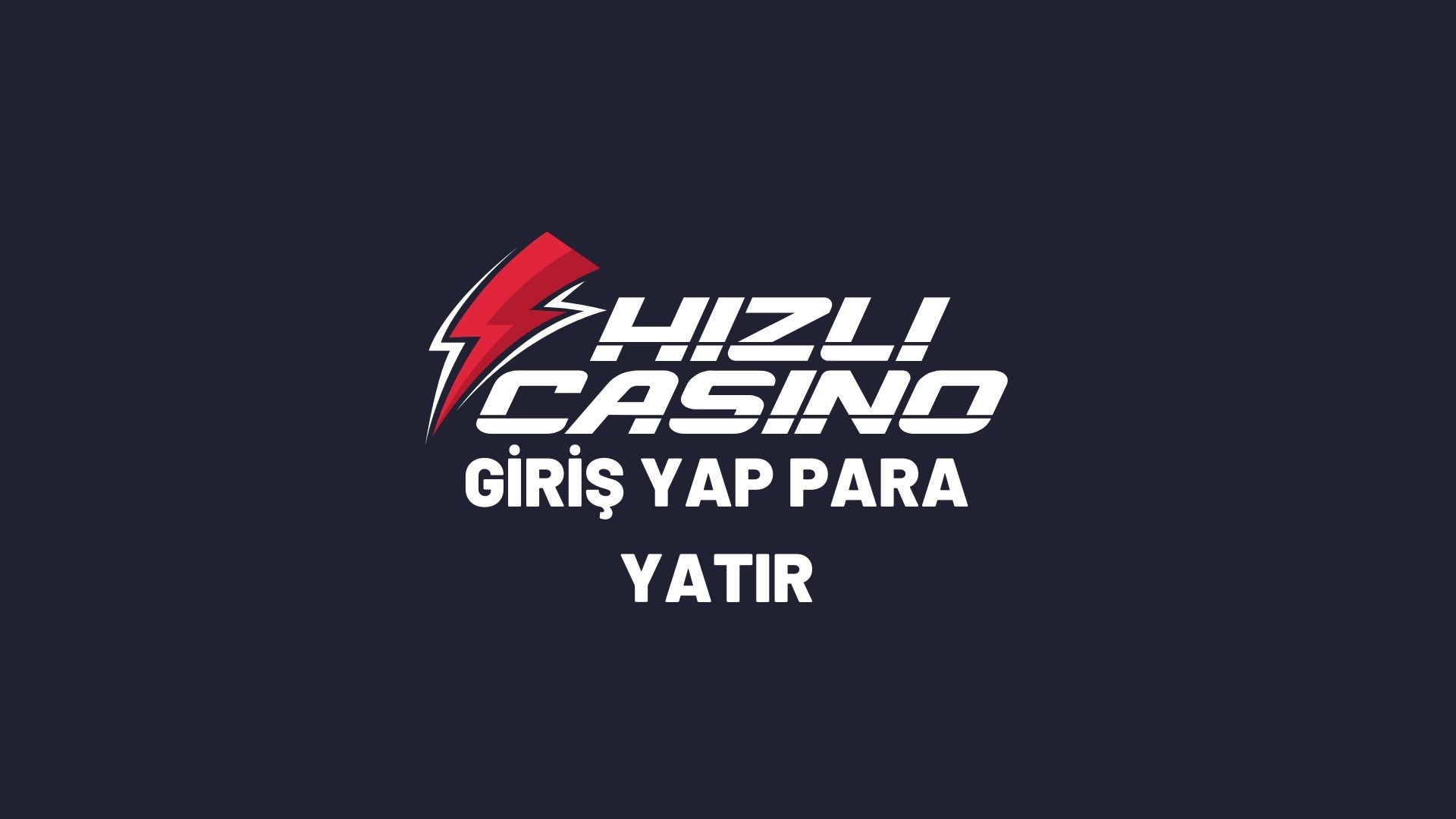 hizlicasino-giris-yap-para-yatir