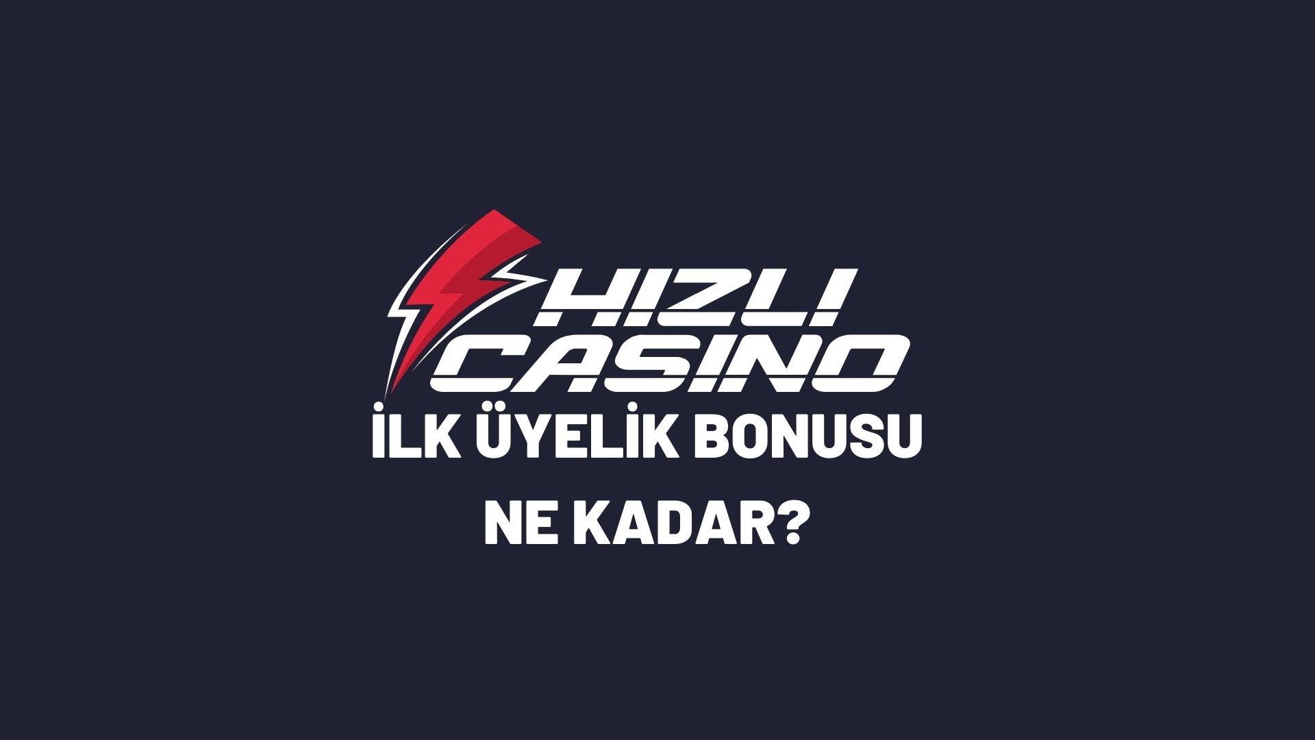 hizlicasino-ilk-uyelik-bonusu-ne-kadar