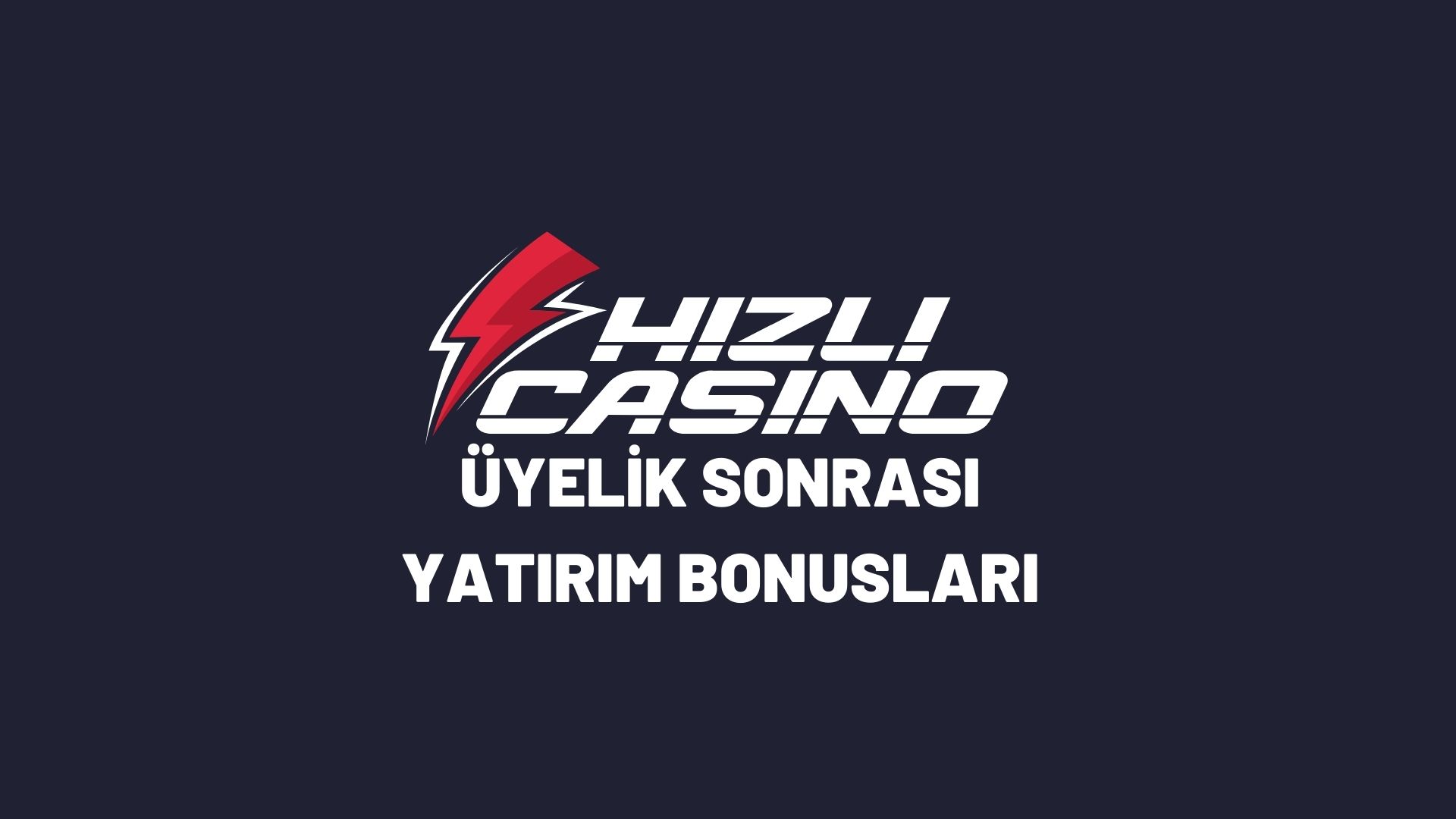 hizlicasino-uyelik-sonrasi-yatirim-bonuslari