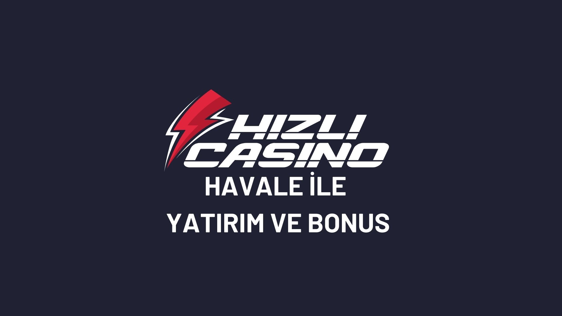 hizlicasino-havale-ile-yatirim-ve-bonus