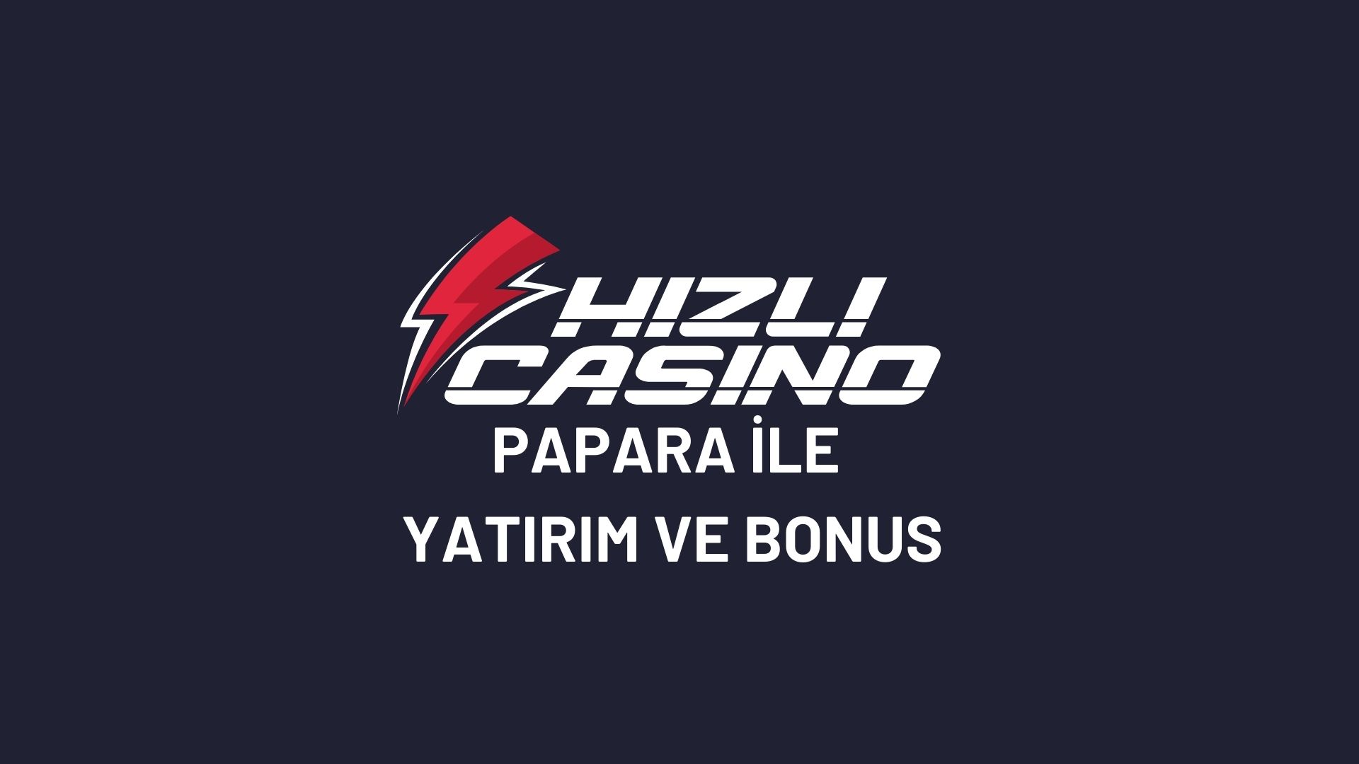 hizlicasino-papara-ile-yatirim-ve-bonus